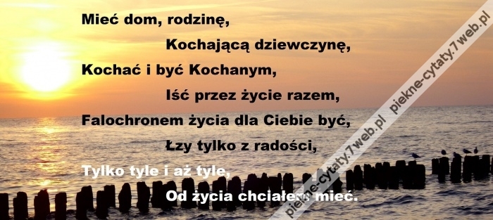 Od życia mieć.